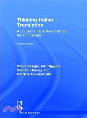 Thinking Italian Translation ― A Course in Translation Method: Italian to English