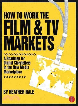 How to Work the Film & TV Markets ─ A Guide for Content Creators