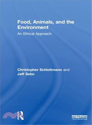 Food, Animals, and the Environment ― An Ethical Approach