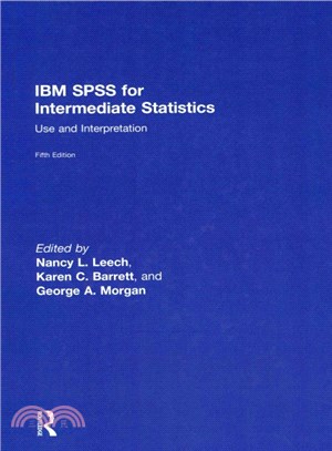 IBM SPSS for Intermediate Statistics ─ Use and Interpretation