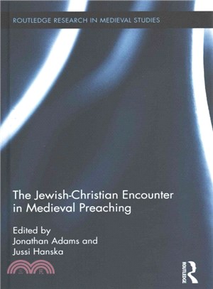 The Jewish-Christian Encounter in Medieval Preaching