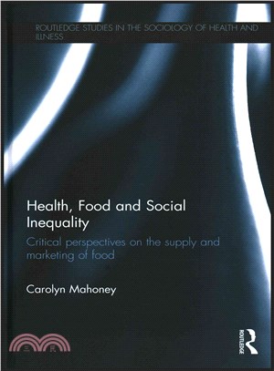 Health, Food and Social Inequality ─ Critical Perspectives on the Supply and Marketing of Food