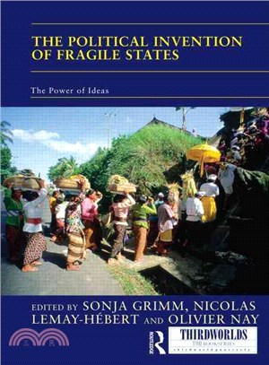 The Political Invention of Fragile States ─ The Power of Ideas