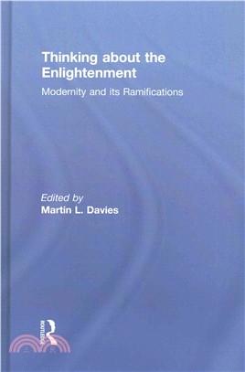 Thinking About the Enlightenment ─ Modernity and its ramifications