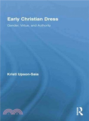 Early Christian Dress ─ Gender, Virtue, and Authority