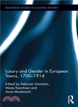 Luxury and Gender in European Towns, 1700-1914