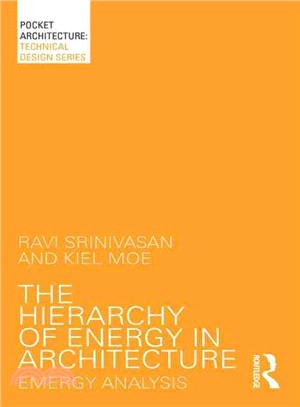 The Hierarchy of Energy in Architecture ─ Emergy Analysis