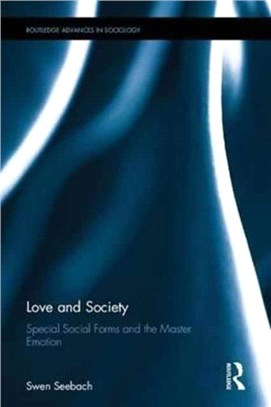 Love and Society ─ Special Social Forms and the Master Emotion