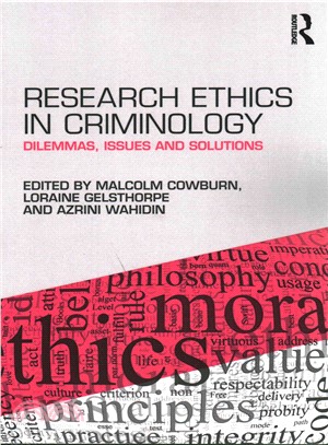 Research Ethics in Criminology ─ Dilemmas, Issues and Solutions