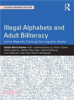 Illegal Alphabets and Adult Biliteracy ─ Latino Migrants Crossing the Linguistic Border