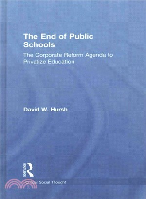 The End of Public Schools ─ The Corporate Reform Agenda to Privatize Education