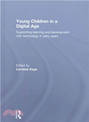 Young children in a digital age : supporting learning and development with technology in early years /