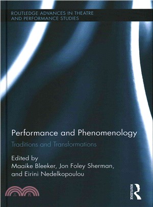 Performance and Phenomenology ─ Traditions and Transformations