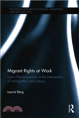 Migrant Rights at Work ─ Law's Precariousness at the Intersection of Migration and Labour