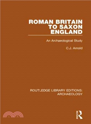 Roman Britain to Saxon England ─ An Archaeological Study