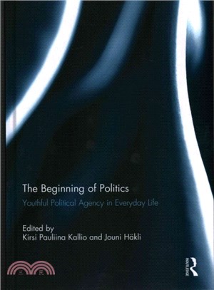 The Beginning of Politics ― Youthful Political Agency in Everyday Life
