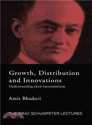 Growth, Distribution and Innovations ― Understanding Their Interrelations