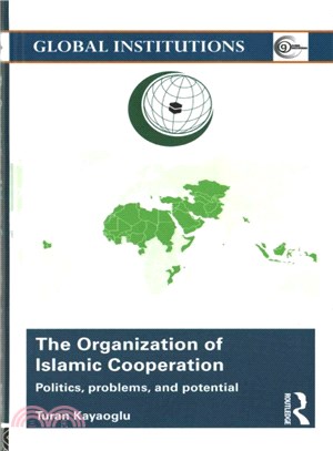 The Organization of Islamic Cooperation ─ Problems, Promises, and Potential