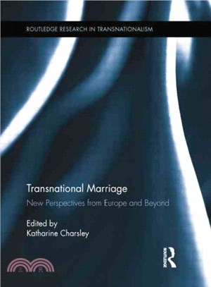 Transnational Marriage ─ New Perspectives from Europe and Beyond