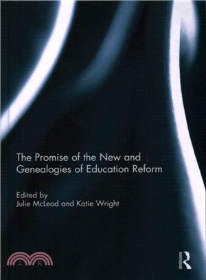 The Promise of the New and Genealogies of Education Reform