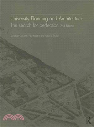 University Planning and Architecture ─ The Search for Perfection
