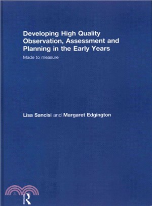 Developing high quality observation, assessment and planning in the early years : made to measure /