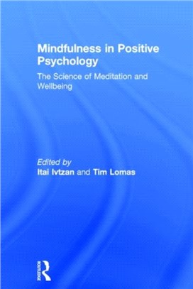 Mindfulness in Positive Psychology ─ The Science of Meditation and Wellbeing