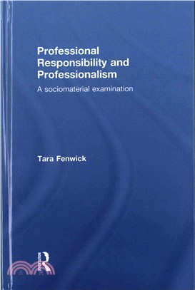 Professional Responsibility and Professionalism ─ A Sociomaterial Examination