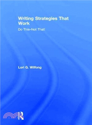 Writing strategies that work : do this, not that! /