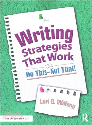 Writing Strategies That Work ─ Do This - Not That!