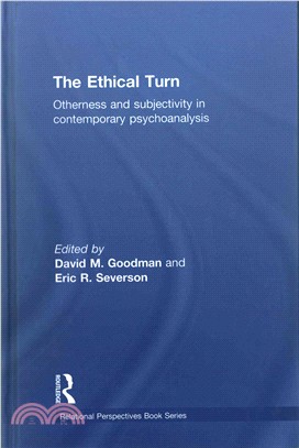 The Ethical Turn ─ Otherness and Subjectivity in Contemporary Psychoanalysis