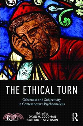 The Ethical Turn ─ Otherness and Subjectivity in Contemporary Psychoanalysis