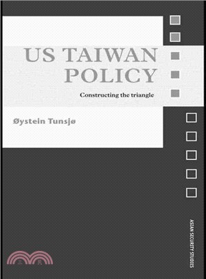 US Taiwan Policy ─ Constructing the Triangle