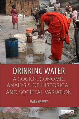 Drinking Water ─ A Socio-Economic Analysis of Historical and Societal Variation