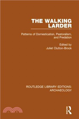 The Walking Larder ― Patterns of Domestication, Pastoralism, and Predation