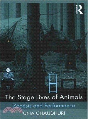 The Stage Lives of Animals ─ Zooesis and Performance