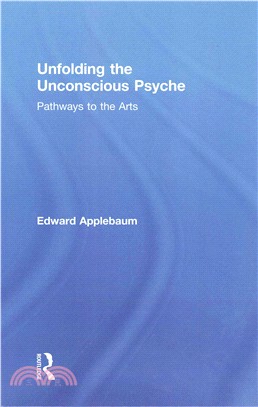 Unfolding the Unconscious Psyche ─ Pathways to the Arts