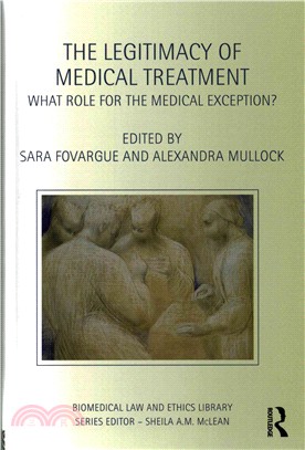 The Legitimacy of Medical Treatment ─ What Role for the Medical Exception?