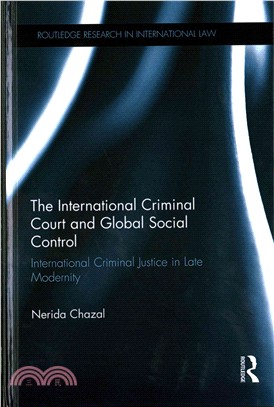 The International Criminal Court and Global Social Control ─ Global Social Control in Late Modernity