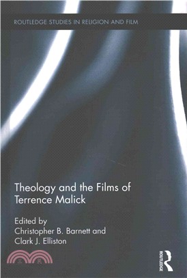 Theology and the Films of Terrence Malick