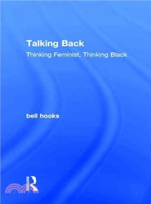 Talking Back ─ Thinking Feminist, Thinking Black