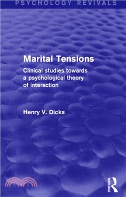 Marital Tensions：Clinical Studies Towards a Psychological Theory of Interaction