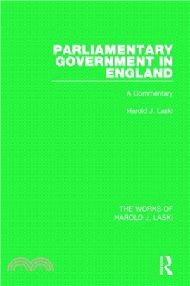 Parliamentary Government in England (Works of Harold J. Laski)：A Commentary