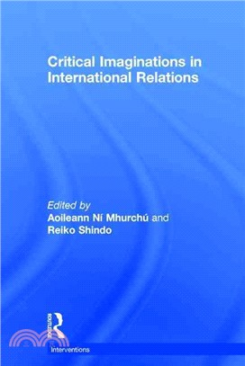 Critical Imaginations in International Relations