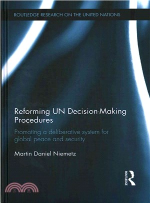Reforming UN Decision-Making Procedures ─ Promoting a deliberative system for global peace and security