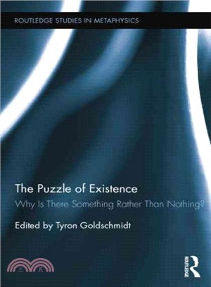 The Puzzle of Existence ─ Why Is There Something Rather Than Nothing?