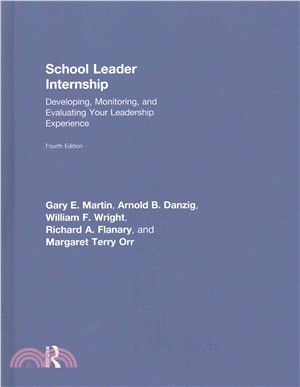 School Leader Internship ─ Developing, Monitoring, and Evaluating Your Leadership Experience