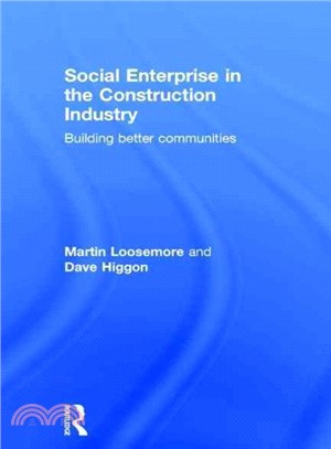 Social Enterprise in the Construction Industry ─ Building Better Communities