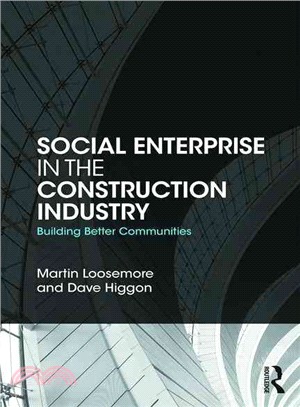 Social Enterprise in the Construction Industry ― Building Better Communities