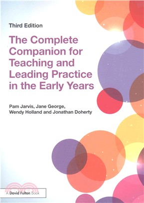 The Complete Companion for Teaching and Leading Practice in the Early Years